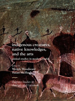 cover image of Indigenous Creatures, Native Knowledges, and the Arts
